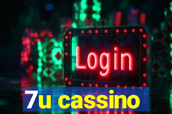 7u cassino